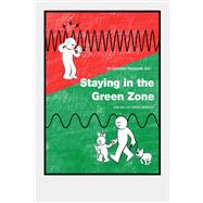 Staying in the Green Zone How Biology Drives Behavior book cover, ISBN 9781543919196