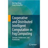 Cooperative and Distributed Intelligent Computation in Fog Computing