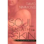 The Soul Beneath the Skin The Unseen Hearts and Habits of Gay Men