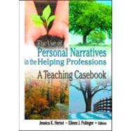 The Use of Personal Narratives in the Helping Professions