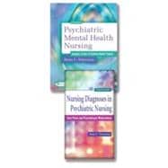 Psychatric Mental Health Nursing: Concepts of Care in Evidence-based Practice (6th ed) and Nursing diagnosis in psychiatric nursing: Care plans and psychotropic medications (7th ed)