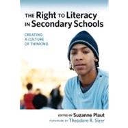 The Right to Literacy in Secondary Schools: Creating a Culture of Thinking