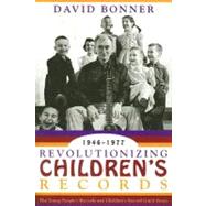 Revolutionizing Children's Records The Young People's Records and Children's Record Guild Series, 1946-1977