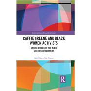 Caffie Greene and Black Women Activists