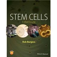 Stem Cells A Short Course