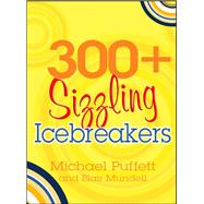 300+ Sizzling Icebreakers
