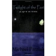 Twilight of the Past