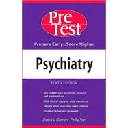 Psychiatry : PreTest Self-Assessment and Review