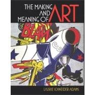 The Making and Meaning of Art