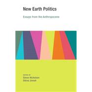 New Earth Politics Essays from the Anthropocene