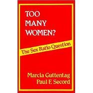Too Many Women? : The Sex Ratio Question