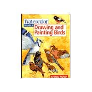 Watercolor Basics Drawing and Painting Birds