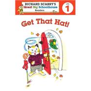 Richard Scarry's Readers (Level 1): Get That Hat!