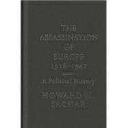 The Assassination of Europe, 1918-1942