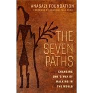 The Seven Paths Changing One's Way of Walking in the World