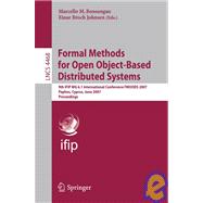 Formal Methods for Open Object-based Distributed Systems: 9th Ifip Wg 6.1 International Conference, Fmoods 2007, Paphos, Cyprus, June 6-8, 2007, Proceedings