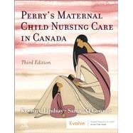 Perry's Maternal Child Nursing Care in Canada