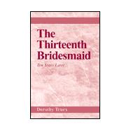 The Thirteenth Bridesmaid: Ten Years Later