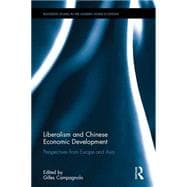 Liberalism and Chinese Economic Development: Perspectives from Europe and Asia