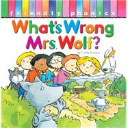 What's Wrong, Mrs. Wolf?