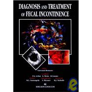Diagnosis and Treatment of Fecal Incontinence