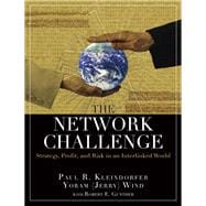The Network Challenge (paperback) Strategy, Profit, and Risk in an Interlinked World