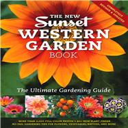 New Western Garden Book : The Ultimate Gardening Guide