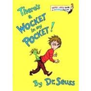 There's a Wocket in My Pocket