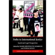 Paths to International Justice: Social and Legal Perspectives