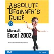 Absolute Beginner's Guide to Microsoft Excel 2002