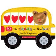 The Wheels on the Bus (A Let's Sing Board Book)