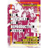 The Movement for Reproductive Justice