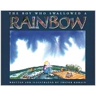 The Boy Who Swallowed a Rainbow