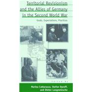 Territorial Revisionism and the Allies of Germany in the Second World War