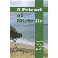 A Friend of Michelle