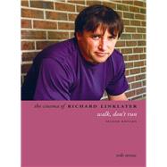 The Cinema of Richard Linklater