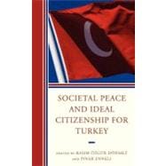 Societal Peace and Ideal Citizenship for Turkey