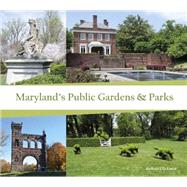 Maryland's Public Gardens & Parks