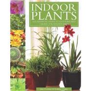 Indoor Plants The Essential Guide to Choosing and Caring for Houseplants