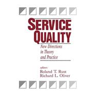Service Quality : New Directions in Theory and Practice