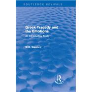 Greek Tragedy and the Emotions (Routledge Revivals)
