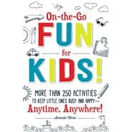 On-the-Go Fun for Kids!