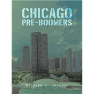 Chicago Pre-boomers