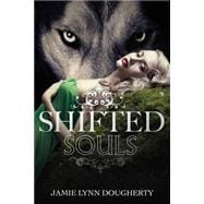 Shifted Souls