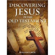 Discovering Jesus in the Old Testament
