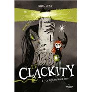Le Clackity, Tome 02