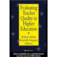 Evaluating Teacher Quality in Higher Education