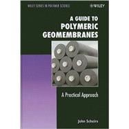 A Guide to Polymeric Geomembranes A Practical Approach