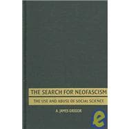 The Search for Neofascism: The Use and Abuse of Social Science