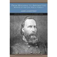 From Manassas to Appomattox (Barnes & Noble Library of Essential Reading) Memoirs of the Civil War in America